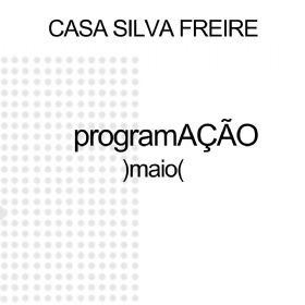 Casa Silva Freire tem programAO especial para o ms de maio: Confira!